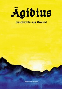 Ägidius - Tobias Hupfauer - ebook