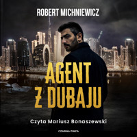 Agent z Dubaju - Robert Michniewicz - ebook + audiobook + książka