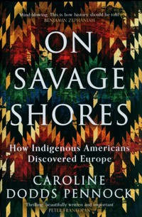 On Savage Shores - Dodds Pennock Caroline - książka