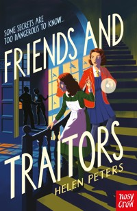 Friends and Traitors - Peters Helen, Helen Peters - ebook