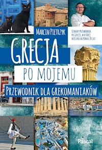 Grecja po mojemu - Marcin Pietrzyk - ebook + książka