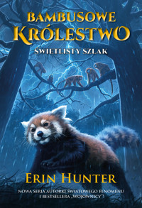Świetlisty szlak. Seria Bambusowe Królestwo. Tom 5 - Erin Hunter - książka