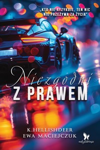 Niezgodni z prawem - Maciejczuk Ewa, Hellishdeer K. - książka