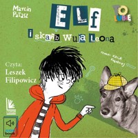Elf i skarb wuja Leona - Marcin Pałasz - ebook + audiobook + książka