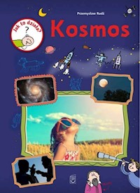 Jak to działa? Kosmos - Przemysław Rudź - książka