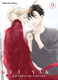 Kei X Yaku, Band 9 - Gefährliche Partner - Yoshie Kaoruhara - ebook