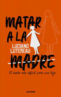 Matar a la madre - Luciano Lutereau - ebook
