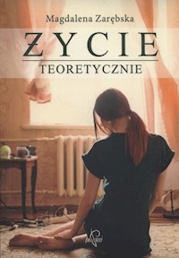 Życie teoretycznie - Magdalena Zarębska - audiobook + książka