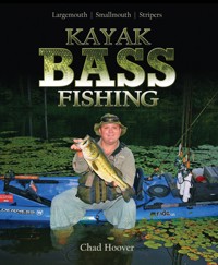 Kayak Bass Fishing - Chad Hoover - ebook