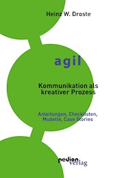 AGIL - Kommunikation als kreativer Prozess - Heinz W. Droste - ebook