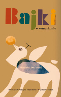 Bajki o komunizmie - Drakulic Slavenka - ebook