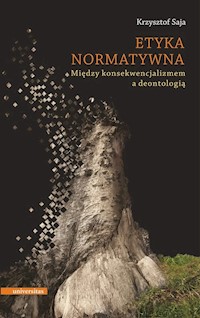 Etyka normatywna - Saja Krzysztof - książka