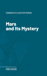 Mars and Its Mystery - Morse - ebook