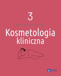 Kosmetologia kliniczna. Tom 3 - Anna Kołodziejczak - książka