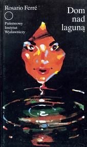 Dom nad laguną - Rosario Ferré - ebook