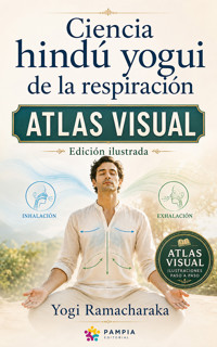 Ciencia hindú yogui de la respiración - Yogui Ramacharaka - ebook