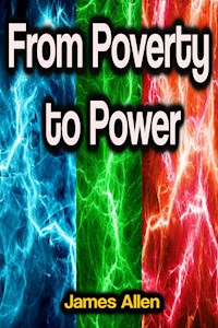 From Poverty to Power - James Allen - ebook