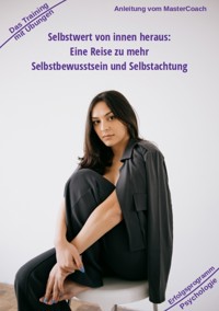 Selbstwert von innen heraus - ergibt mehr Selbstbewusstsein - Holger Kiefer - ebook