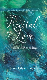 Recital of Love - Keren Dibbens-Wyatt - ebook
