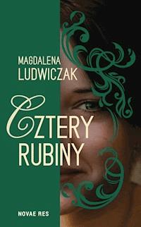 Cztery rubiny - Magdalena Ludwiczak - ebook + audiobook + książka