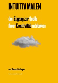 Intuitiv Malen - Thomas Lüchinger - ebook