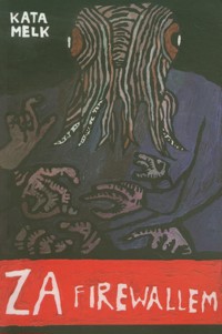 Za firewallem - Melk Kata - książka