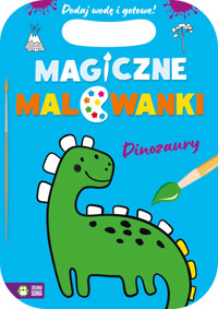 Magiczne malowanki. Dinozaury - zbiorowa praca - książka