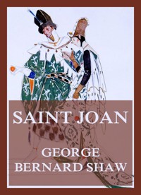 Saint Joan - George Bernard Shaw - ebook