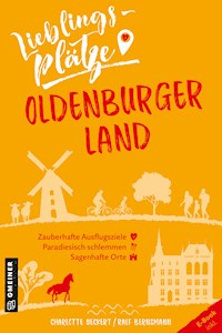 Lieblingsplätze Oldenburger Land - Charlotte Ueckert - ebook