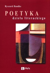 Poetyka dzieła literackiego - Ryszard Handke - książka