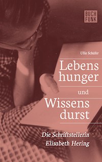 Lebenshunger und Wissensdurst - Ulla Schäfer - ebook