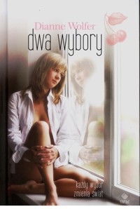 Dwa wybory -  Dianne Wolfer - ebook