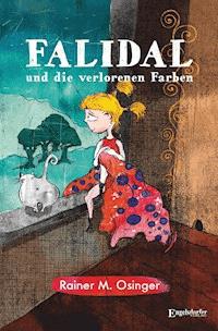 Falidal und die verlorenen Farben - Rainer M. Osinger - ebook
