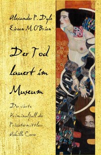 Der Tod lauert im Museum - Alexander P. Dyle - ebook