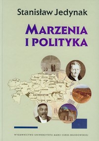 Marzenia i polityka - Jedynak Stanisław - książka