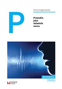 Prozodia jako składnik sensu - Grzegorzewska Anita - książka