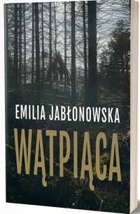 Wątpiąca - Emilia Jabłonowska - ebook + książka