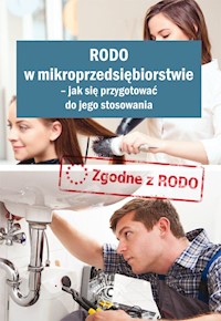RODO w mikroprzedsiębiorstwie - jak się przygotować do jego stosowania - Sierpień Marcin - książka
