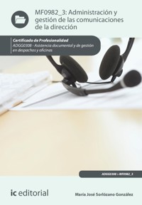 Administración y gestión de las comunicaciones de la dirección. ADGG0308 - María José Sorlózano González - ebook