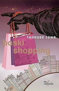 Boski shopping - Rawa Tadeusz - książka