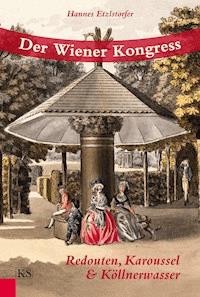 Der Wiener Kongress - Hannes Etzlstorfer - ebook