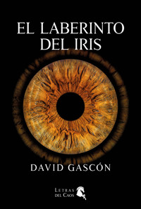 EL LABERINTO DEL IRIS - David Gascón - ebook