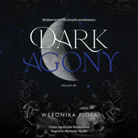 Dark Agony - Weronika Plota - ebook + audiobook + książka