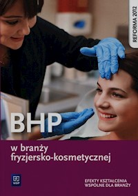 BHP w branży fryzjersko-kosmetycznej Efekty kształcenia wspólne dla branży - Ratajska Magdalena - książka