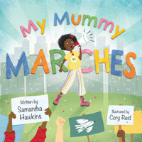 My Mummy Marches - Samantha Hawkins - ebook