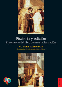 Piratería y edición - Robert Darnton - ebook