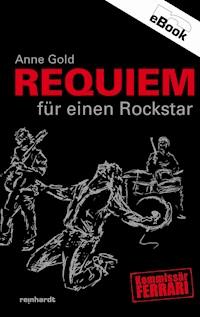 Requiem für einen Rockstar - Anne Gold - ebook