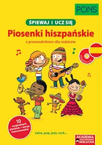 Śpiewaj i ucz się Piosenki hiszpańskie z przewodnikiem dla rodziców -  - książka
