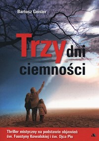 Trzy dni ciemności - Geisler Bartosz - książka
