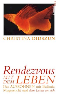 Rendezvous mit dem Leben - Christina Didszun - ebook